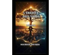 L'EREDITÀ DELL'UOMO: L'INIZIO