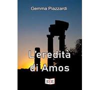 L'eredità di Amos