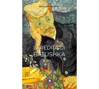 L'eredità di Batushka