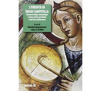 L' eredità di Diego Carpitella. Etnomusicologia, antropologia e ricerca storica nel Salento e nell'area mediterranea. Atti del Convegno (Galatina 21-23 giugno 2002)