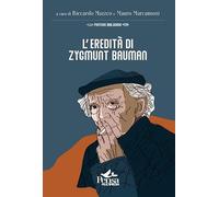 L'eredità di Zygmunt Bauman