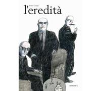 Libri Armin Greder - L' Eredita. Ediz. A Colori
