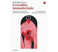 Libri Levi Giovanni - L' Eredita Immateriale. Carriera Di Un Esorcista Nel Piemo
