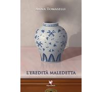 L'eredità maledetta - Tomaselli Anna