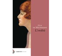 L'eredità - Maupassant Guy de