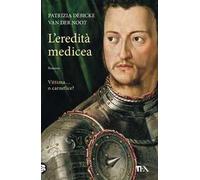 L'eredità medicea
