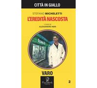 L'eredità nascosta: 9