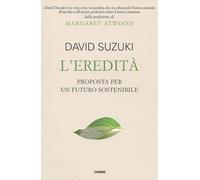 L'eredità. Proposta per un futuro sostenibile