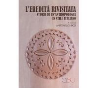 Libri Eredita Rivisitata. Storie Di Un'antropologia In Stile Italiano (L')