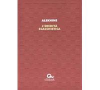 L'eredità scacchistica