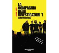 L'eredità scomoda. La compagnia degli investigatori