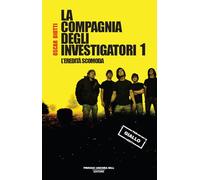 L'eredità scomoda. La compagnia degli investigatori
