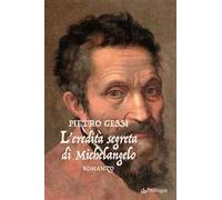 L' eredità segreta di Michelangelo