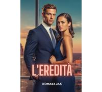 L'Eredità: Una storia d’amore