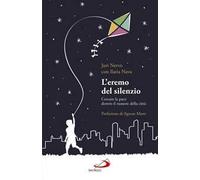 L'eremo del silenzio. Cercare la pace dentro il rumore della città