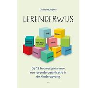 Lerenderwijs: De 12 bouwstenen voor een lerende organisatie in de kinderopvang