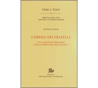 L'eresia dei fratelli. Una comunità eterodossa nella Modena del Cinquecento