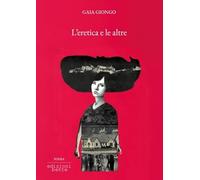 L'eretica e le altre