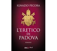 L'eretico di Padova