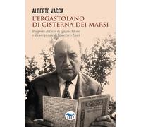 L'ergastolano di Cisterna dei Marsi. «Il segreto di Luca» di Ignazio Silone e il caso penale di Francesco Zauri
