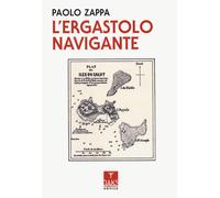 L'ergastolo navigante - Zappa Paolo