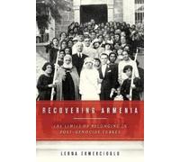 Lerna Ekmekcioglu Recovering Armenia (Copertina rigida)