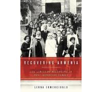 Lerna Ekmekcioglu Recovering Armenia (Tascabile)