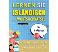 LERNEN SIE ISLÄNDISCH MIT WORTSUCHRÄTSEL FÜR ANFÄNGER - Entdecken Sie, Wie Sie Ihre Fremdsprachenkenntnisse Mit Einem Lustigen Vokabeltrainer ... - Finden Sie 2000 Wörter Um Zuhause Zu Üben