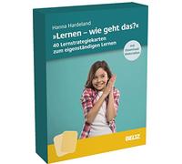»Lernen, wie geht das?« - 40 Lernstrategiekarten zum eigenständigen Lernen: Mit Download-Materialien. Ab Klasse 5