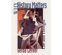 Lerner Why History Matters (Tascabile)