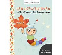 Lerngeschichten mit Wilma Wochenwurm: Teil 2