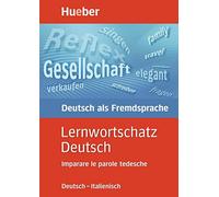 Lernwortschatz Deutsch. Ausgabe Italienisch: Imparare le parole tedesche [Lingua tedesca]