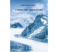 L' eroe del ghiacciaio