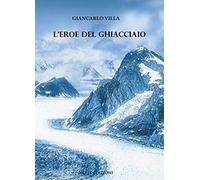 L' eroe del ghiacciaio