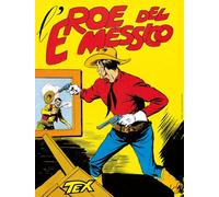 L'eroe del Messico. Tex collezione book (Vol. 4)