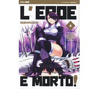 L'eroe è morto! (Vol. 4)