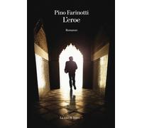 L'eroe - Farinotti Pino