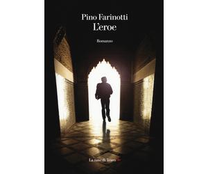 L'eroe - Farinotti Pino