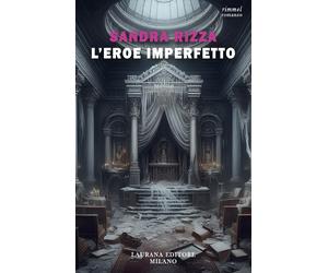 L'eroe imperfetto - Rizza Sandra