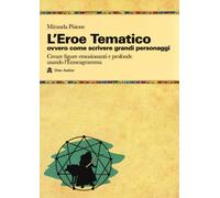L'eroe Tematico, ovvero come scrivere grandi personaggi Creare figure emoz...
