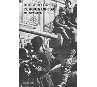 L'eroica difesa di Mosca