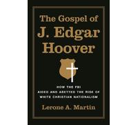 Lerone A. Martin Gospel of J. Edgar Hoover (Copertina rigida)