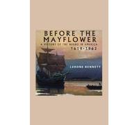 Lerone Bennett Before the Mayflower; A History of the Negro i (Copertina rigida)