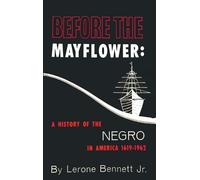 Before the Mayflower: A History of the Negro in America, 1619-1962