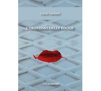 L'erotismo delle foglie