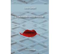 L'erotismo delle foglie
