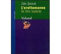 L'erottomanno. Un libro bastardo