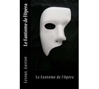 LeRoux Gaston Le Fantôme de l'Opéra (Tascabile)
