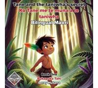 Leroy Hutana Tane and the Taniwha's secret - Bilingual Maori (Tascabile)