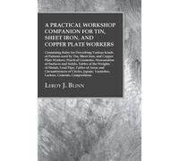 Leroy J Blinn A Practical Workshop Companion for Tin, Sheet Iron, an (Tascabile)